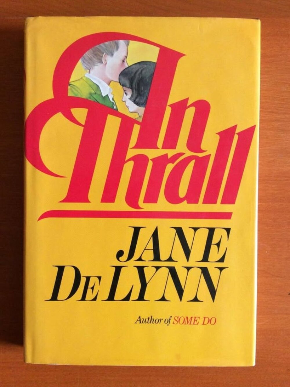 IN THRALL by Jane DeLynn, 1982, First Edition, Hardcover/DJ, Clarkson N. Potter